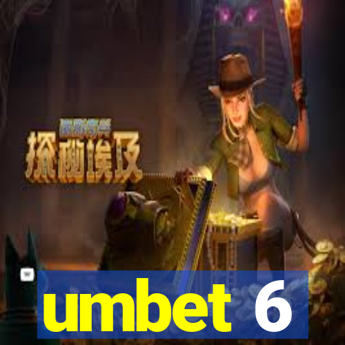 umbet 6